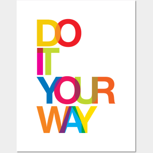 Do it your way Posters and Art